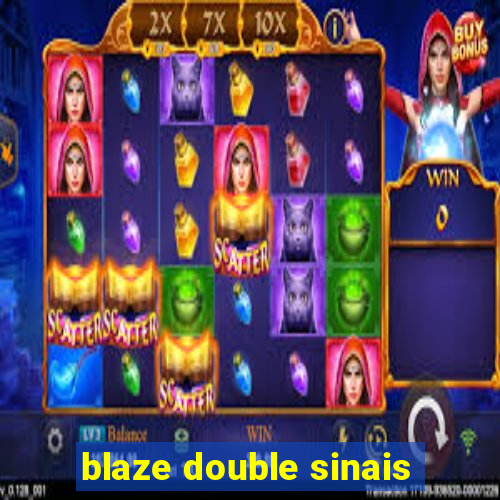 blaze double sinais